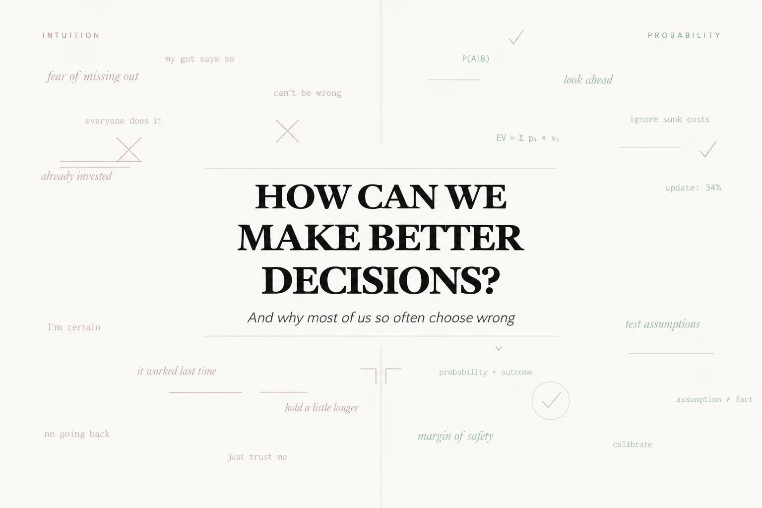 How can we make better decisions?
